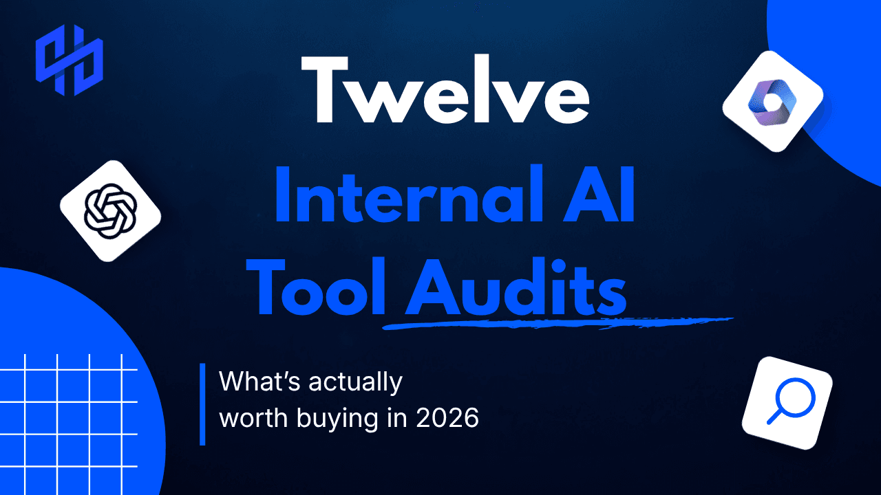 Twelve Internal AI Tool Audits. What's Worth Buying.