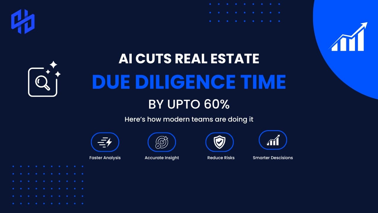 AI Cuts Real Estate Due Diligence Time by Up to 60%. Here's How.